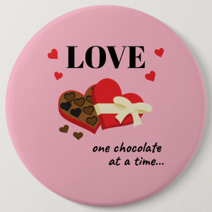 Bóton Redondo 15.24cm Amor Um Chocolate por Vez Engraçado