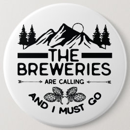 Bóton Redondo 15.24cm As Fábricas Estão Ligando E Eu Tenho Que Ir