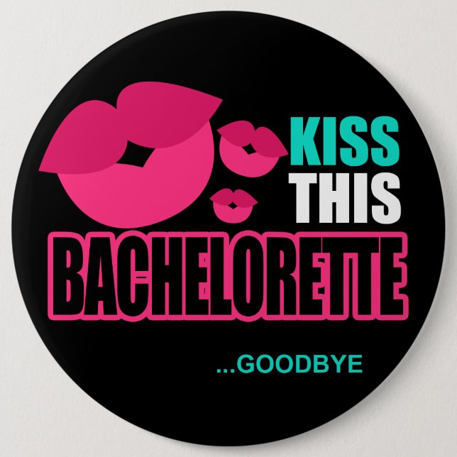Bóton Redondo 15.24cm Beije este Pin de Bachelorette adeus (Frente)