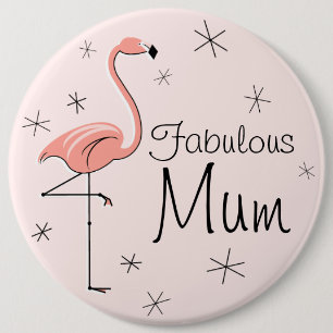 Bóton Redondo 15.24cm Botão Flamingo Pink 'Mãe fabulosa'