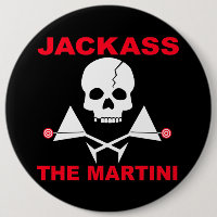 Botão - JACKASS, o Martini