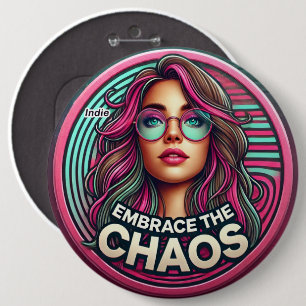 Bóton Redondo 15.24cm Crachá Indie - "Abrace o caos"