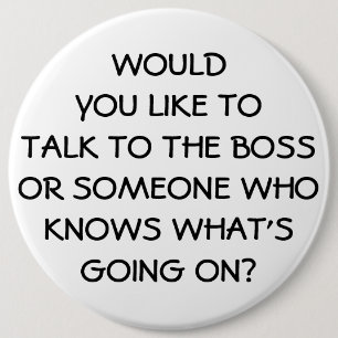 Bóton Redondo 15.24cm Empregado engraçado do chefe da anti gestão