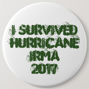 Bóton Redondo 15.24cm Eu sobrevivi ao furacão Irma 2017