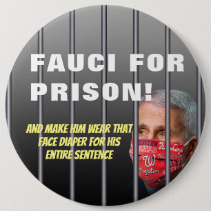 Bóton Redondo 15.24cm Fauci Pela Prisão - Anti Anthony Fauci