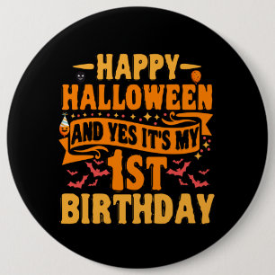 Bóton Redondo 15.24cm Feliz Halloween e Sim É o meu presente primeiro an