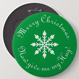 Bóton Redondo 15.24cm Feliz Natal Agora me dê meu abraço!