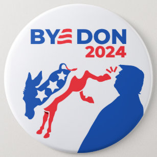 Bóton Redondo 15.24cm Funny Bye Don 2024 Eleições Anti-Trump Pro-Biden