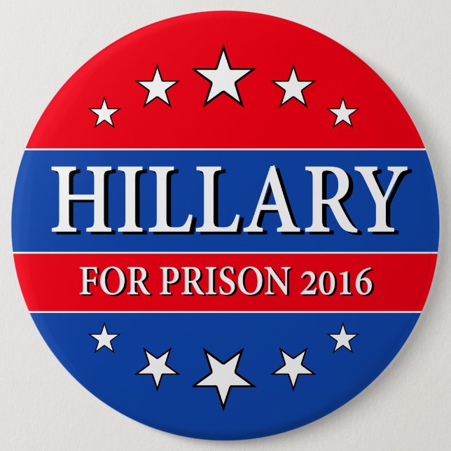 Bóton Redondo 15.24cm "HILLARY PARA A PRISÃO 2016" 6 polegadas (Frente)