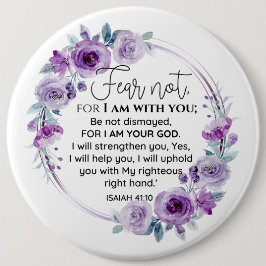 Bóton Redondo 15.24cm Isaiah 41:10 Medo não Escritura Floral Roxa