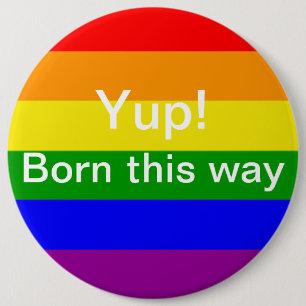 Bóton Redondo 15.24cm Orgulho gay sim nasci assim Bandeira Arco-Íris