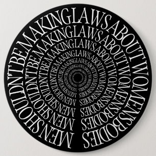 Bóton Redondo 15.24cm Pro escolha - Pin feminista do preto