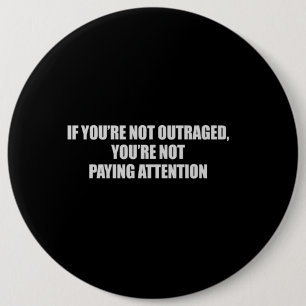 BÓTON REDONDO 15.24CM SE VOCÊ NÃO É INSULTADO - VOCÊ NÃO ESTÁ PAGA