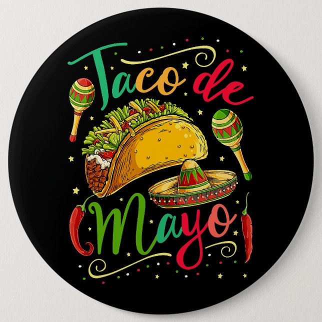 Bóton Redondo 15.24cm Taco De Mayo Cinco De Mayo Men Comida Mexicana (Frente)
