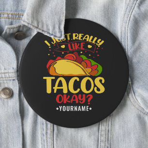 Bóton Redondo 15.24cm Taco Engraçado Dizendo Que Eu Gosto Muito De Tacos