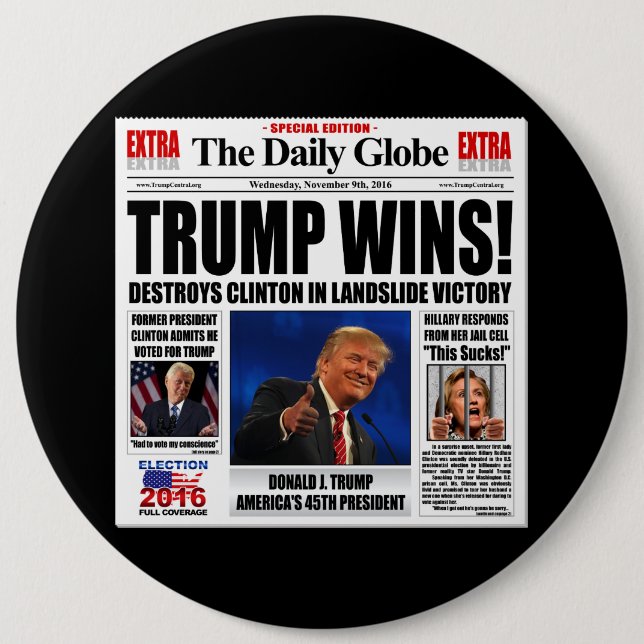 Bóton Redondo 15.24cm Trump vence! Sátira Engraçado Anti Clinton (Frente)
