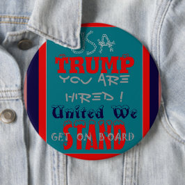 Bóton Redondo 15.24cm USA Trump Você Está Cansado! Unidos, Vamos!