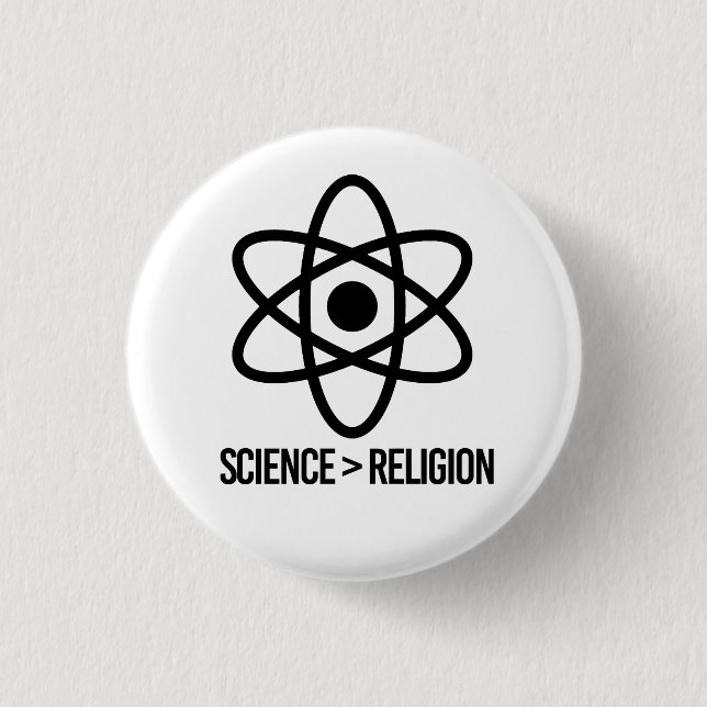 Bóton Redondo 2.54cm A ciência é maior que a religião (Frente)