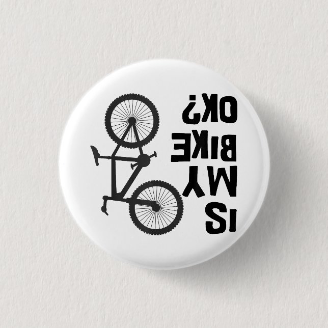Bóton Redondo 2.54cm A Minha Bicicleta Está Engraçada? (Frente)