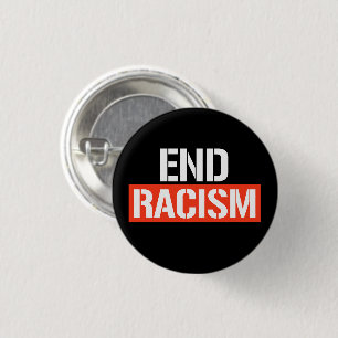 Bóton Redondo 2.54cm Acabar com o adesivo clássico de racismo