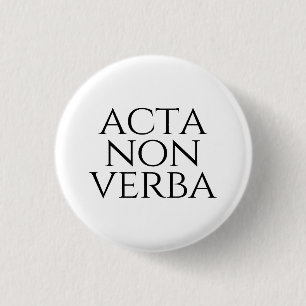 Bóton Redondo 2.54cm Acta Non Verba