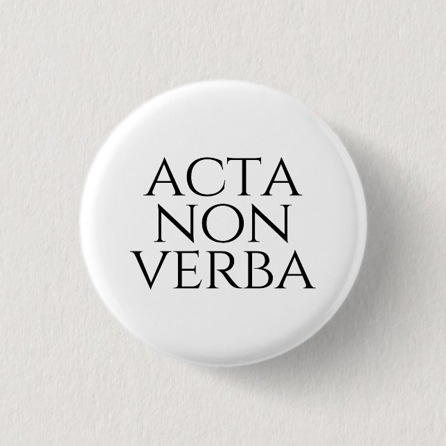 Bóton Redondo 2.54cm Acta Non Verba (Frente)
