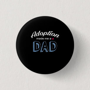 Bóton Redondo 2.54cm Adoção Fez de mim um Pai Amor Camisa_Felicidade 