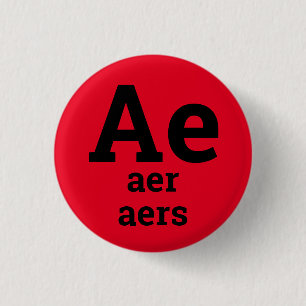 Bóton Redondo 2.54cm Ae, Aer, Botão Aers Pronouns