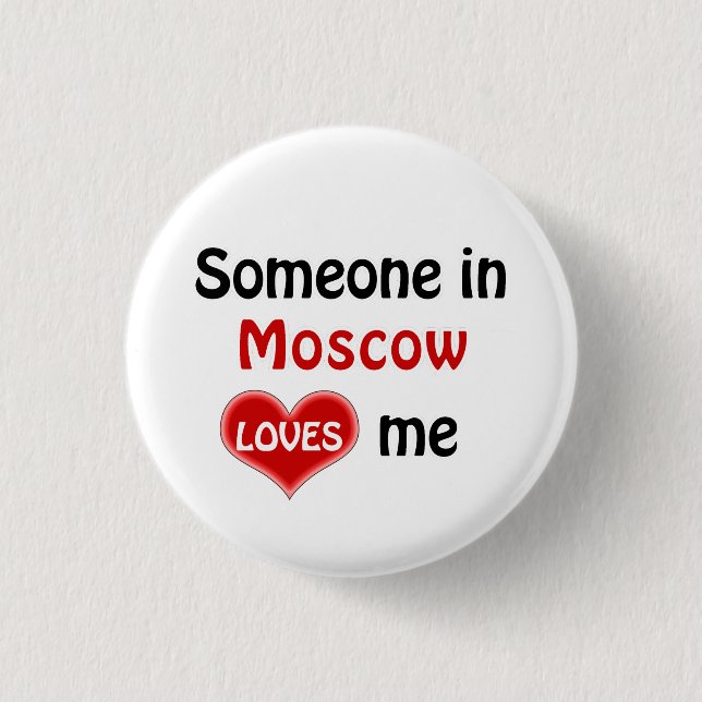 Bóton Redondo 2.54cm Alguém em Moscou me ama (Frente)