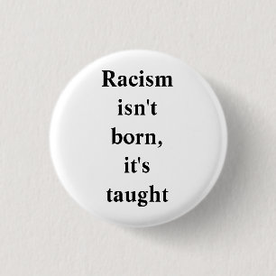 BÓTON REDONDO 2.54CM ANTI-RACISMO