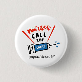 Bóton Redondo 2.54cm As enfermeiras tomam as rédeas Personalizar com no
