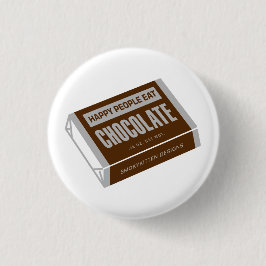 Bóton Redondo 2.54cm As pessoas felizes comem o chocolate