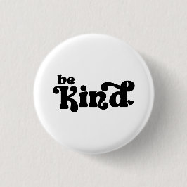 Bóton Redondo 2.54cm Be Kind Minimalist – Bold Black Kindness