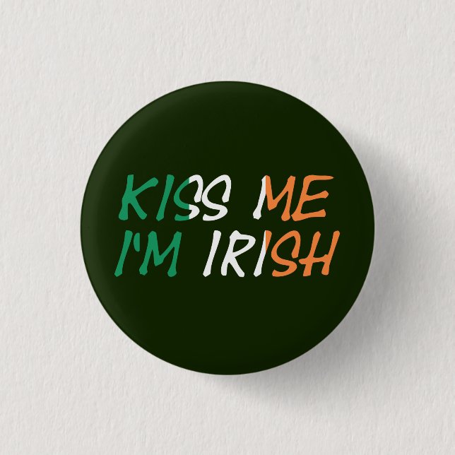 Bóton Redondo 2.54cm Beije-me Sou irlandês (Frente)