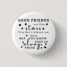 Bóton Redondo 2.54cm Bons Amigos São Como Estrelas: Amizade Cita Arte