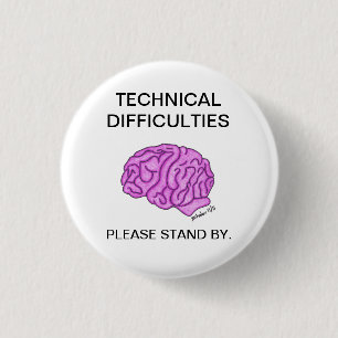 Bóton Redondo 2.54cm "Botão das dificuldades técnicas"