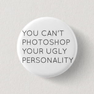 Bóton Redondo 2.54cm Botão feio da personalidade