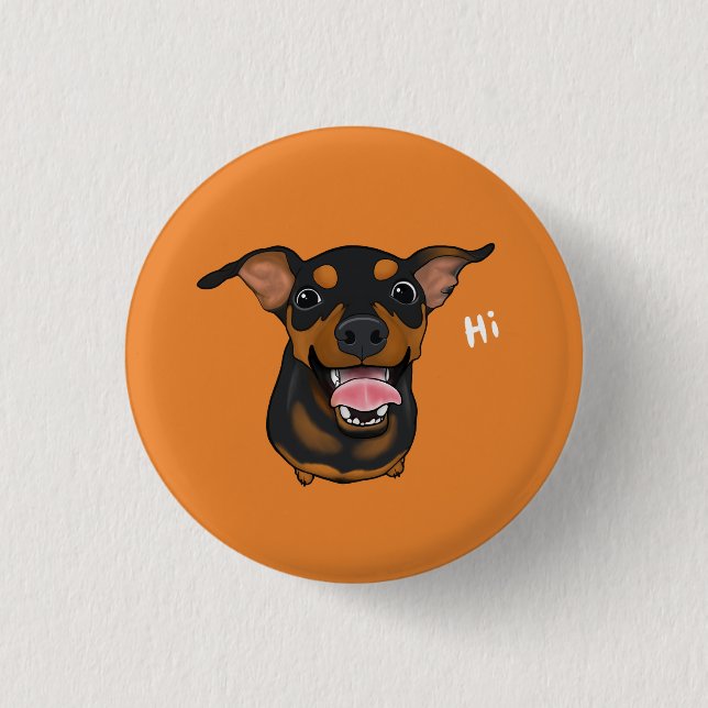 Bóton Redondo 2.54cm Botão feliz de Pinback do cão do Pinscher diminuto (Frente)
