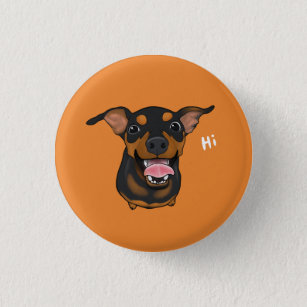 Bóton Redondo 2.54cm Botão feliz de Pinback do cão do Pinscher diminuto