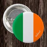 Bóton Redondo 2.54cm Botão Irlanda, Bandeira Irlandesa Patriótica<br><div class="desc">Botões: Patriótica Ireland & Irish Flag - ama my country,  viagem,  feriado,  patriotas nacionais / fãs desportivos</div>