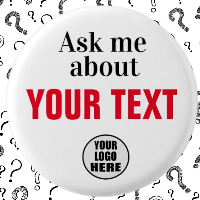 Bóton Redondo 2.54cm Botão Perguntar-me sobre Personalização (Criador carregado)