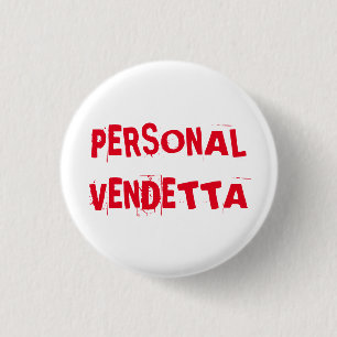 Bóton Redondo 2.54cm Botão pessoal da vingança