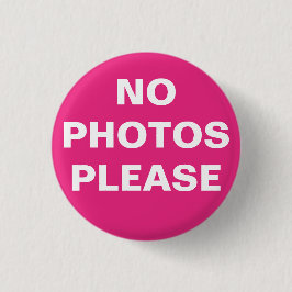 Bóton Redondo 2.54cm Botão Pin-On "No Photos Please" (Sem Fotos, Por Fa