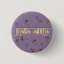 Botão Roxo com Citação 'Jesus Salva' e Flores