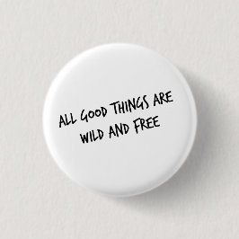 Bóton Redondo 2.54cm Botão selvagem e livre