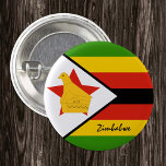 Bóton Redondo 2.54cm Botão Zimbábue, moda patriótica de Bandeira do Zim<br><div class="desc">Bandeira do Zimbábue e Zimbábue - ame meu país,  viagem,  feriado,  patriotas nacionais/fãs esportivos</div>