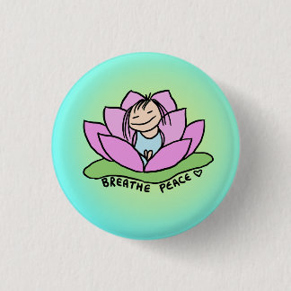 Bóton Redondo 2.54cm Breathe Peace Lotus Pin