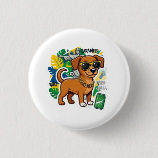 Bóton Redondo 2.54cm Cachorro caramelo brasileiro