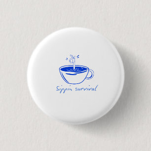 Bóton Redondo 2.54cm Camiseta Gráfica Minimalista de Café "Sippin Survi