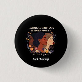Bóton Redondo 2.54cm Celebrando o Mês Nacional da História da Mulher